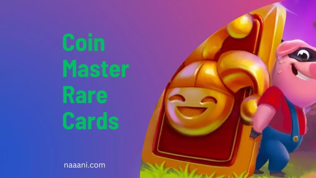 Coin Master Rare Cards List